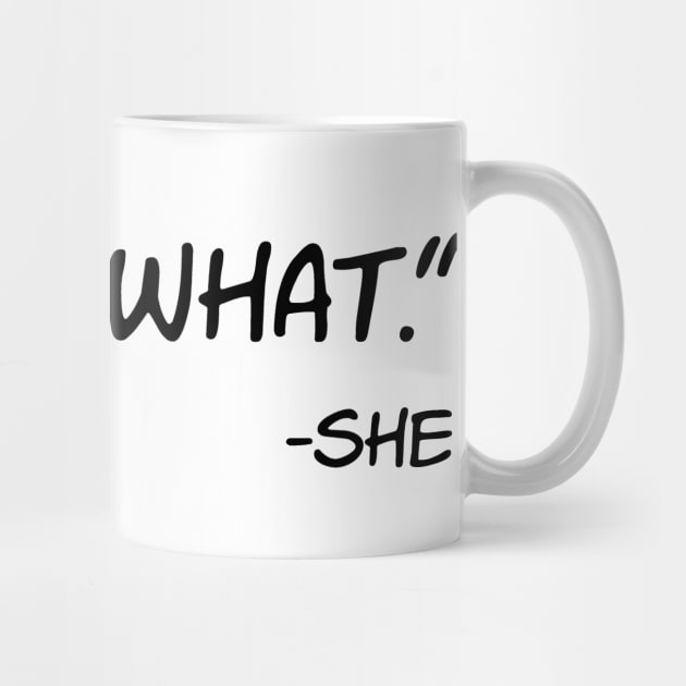 That's What She Said | Funny she said by PolygoneMaste